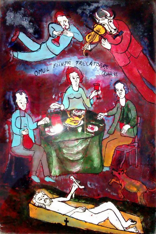 Calistrat Robu - Omul fiinţă trecătoare, 1988 Ulei pe sticlă, 35 x 24 cm.